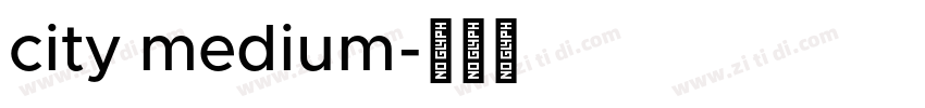 city medium字体转换